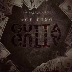 Ace Cino - Take Care Of Business Ft Al Major Rob Project Paccino Prodby Mi Meech