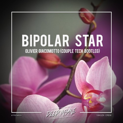 Olivier Giacomotto - Bipolar Star (Couple Tech Bootleg)[FREE DOWNLOAD]