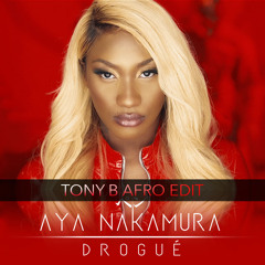 Aya Nakamura - Drogué (Tony B Afro Edit)