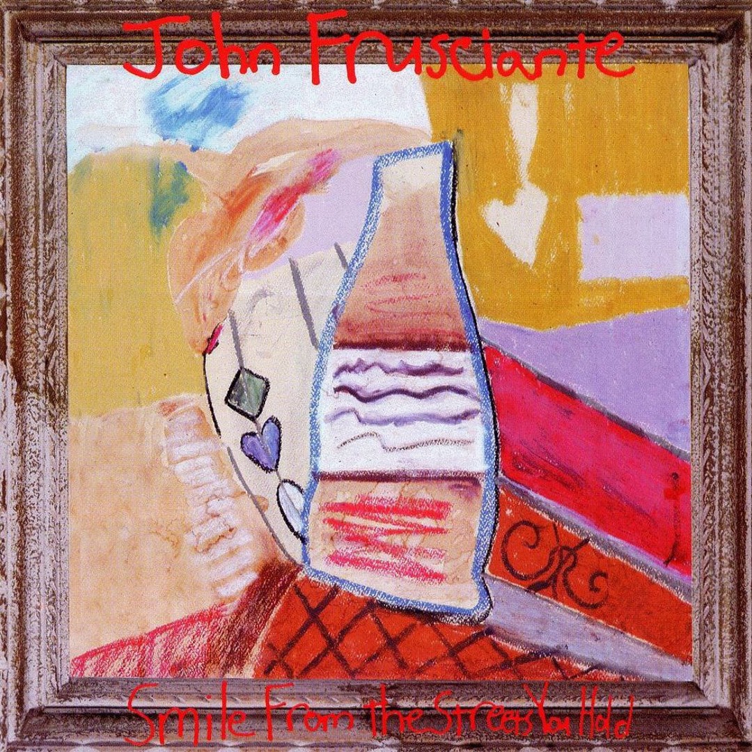 Frusciante, John - Smile From the Streets You Hold - Amazon