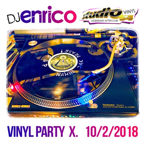 DJ Enrico - Live At Vinyl Party X. Studio54 - 10/2/2018