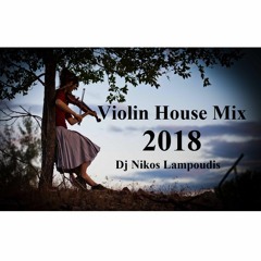 Violin House Mix _ Nikos Lampoudis in the Mix (2018)