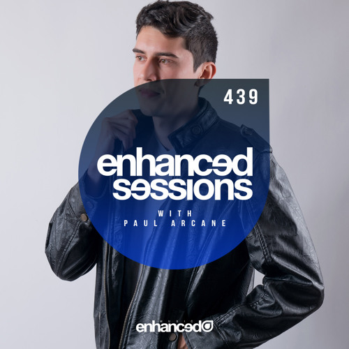 Enhanced Sessions 439 with Paul Arcane