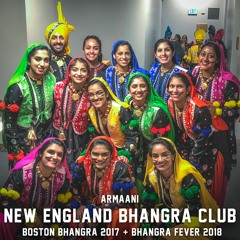 New England Bhangra Club - Boston Bhangra 2017 / Bhangra Fever 2018 Mix (Armaani)