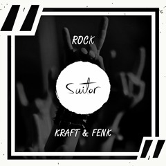 KRAFT & FENK - Rock [ FREE DOWNLOAD ]