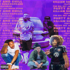 Party & Chill ft The Bul Bey and Reesa Renee