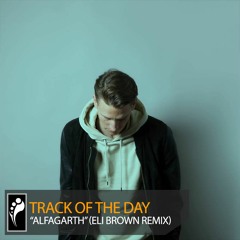Track of the Day: Dale Howard “Alfagarth” (Eli Brown Remix)