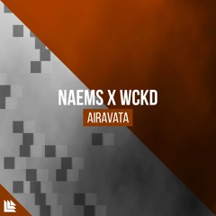 NAEMS x WCKD - Airavata [Revealed Recordings] [FREE DOWNLOAD]