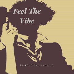 Feel The Vibe