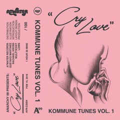 Kommune Tunes Vol. 1: Cry Love - SIDE O