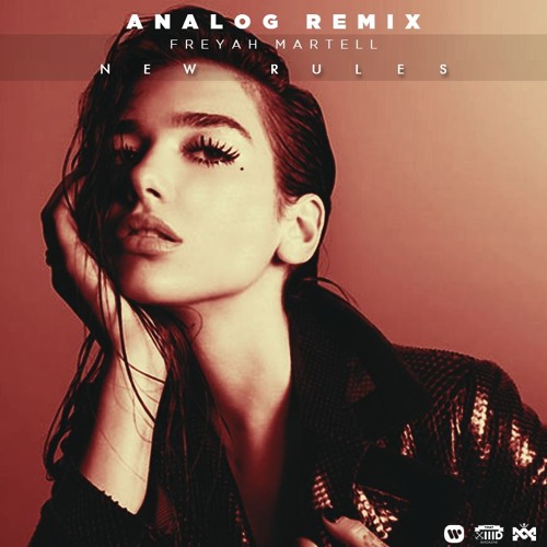 Dua Lipa ✖ Freyah Martell - New Rules (Analog Remix 2018)