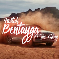 BENTAYGA FT. TINO CHERRY