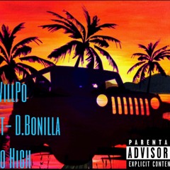 So HIGH ft D. Bonilla (prod by Phantom Beatz)