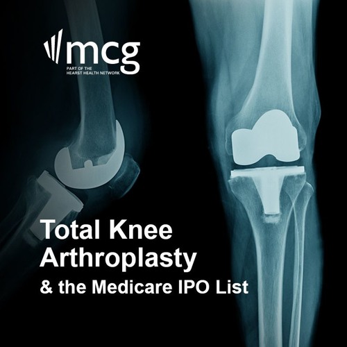 Stream episode MCG Podcast Total Knee Arthroplasty & the Medicare