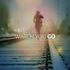 Watch You Go