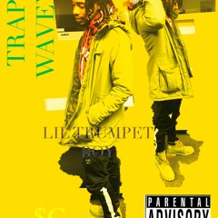 TRAP WAVEY -LIL TRUMPET BOY (P