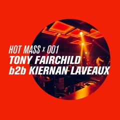 MASS CAST 001: Tony Fairchild b2b Kiernan Laveaux @ Ohm Berlin