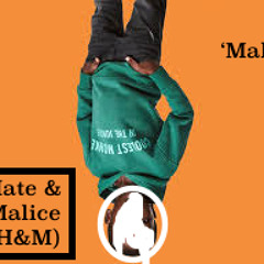 Hate & Malice (H&M)