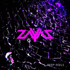 ZAYAZ - Deep Feels