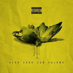 CERO CORO CON PALOMO