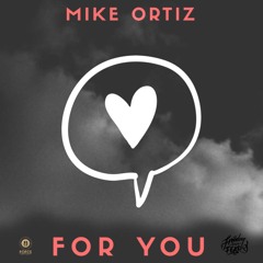 For You (Prod.Mike Ortiz)