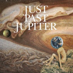 "Just Past Jupiter" by THE JACOBYS