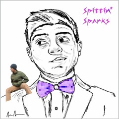 Spittin' Sparks (feat. Spenser)