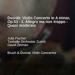 Dvorák- Violin Concerto In A Minor, Op.53 - 1. Allegro Ma Non Troppo - Quasi Moderato