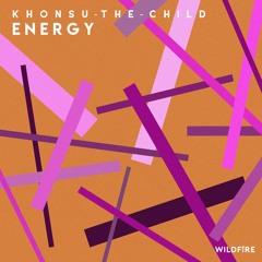 Khonsu the Child - Energy (feat Max Reals) [Remix This]