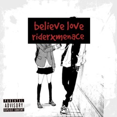 Believe Love (Prod.lilheartshawty}