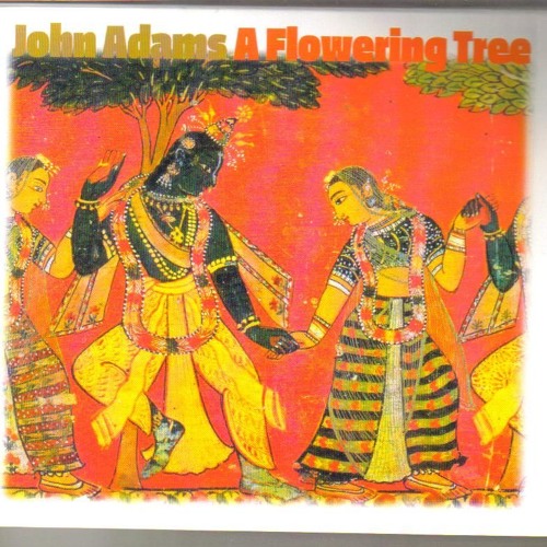 O Mother, A Flowering Tree, John Adams