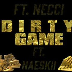 Dirty Game ft.Nae Skii x CoCo x Necci.mp3