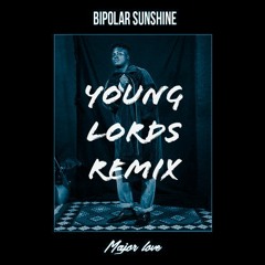 Major Love - Bipolar Sunshine (Young Lords ♕ Remix)