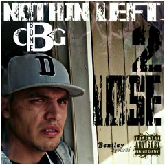 Nothin Left 2 Lose