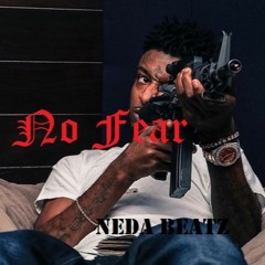 21 Savage x Yung Nudy Type Beat- No Fear(Prod. 647Neda)