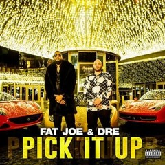 Fat Joe - Pick It Up (Audio) ft. Dre