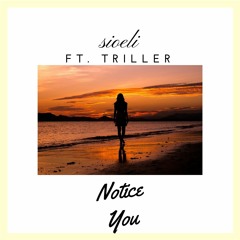 "Notice You COVER" Sioeli ft. Triller (Prod, MusiQal Genius)