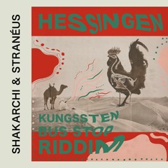 Shakarchi & Stranéus - Kungssten Bus Stop Riddim