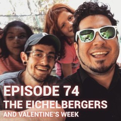 Episode 74 - Is the Eichelbergers Super Strong? (YES)