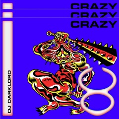 DJ Darklord - CRAZY