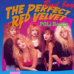 Bad Boy(POLi 80s Remix)- Red Velvet, a-ha
