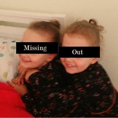 Missing Out