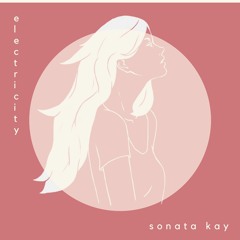 Electricity - Sonata Kay