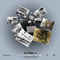 Let's Talk About The Land ft Rico