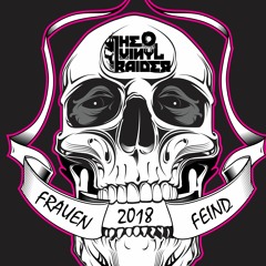 THE VINYLRAIDER - FRAUENFEIND (2018 EDIT)