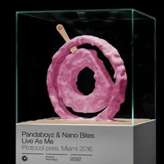 Pandaboyz & Nano Bites - Live As Me (Lele Noise RMX)