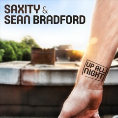 Saxity - Up All Night (feat. Sean Bradford)