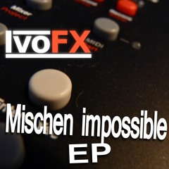Mischen Impossible EP Promo mix