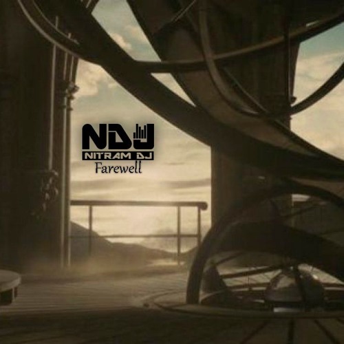 Nitram DJ - Farewell (Hardstyle Bootleg)