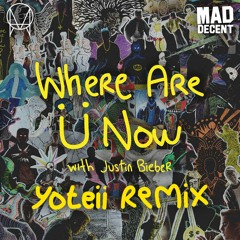 Jack Ü - Where Are Ü Now (Yoteii Bootleg)[FREE DL]